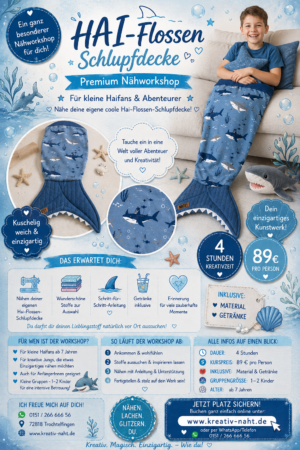 Nähworkshop für Kinder – 🦈🌊 Hai-Flossen-Schlupfdecke – Premium Nähworkshop für kleine Abenteurer 🌊🦈 - Kursdauer 4 Stunden